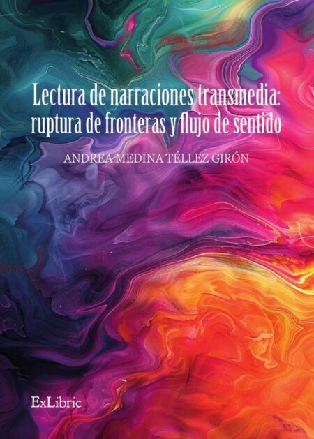 Lectura de narraciones transmedia: ruptura de fronteras y flujo de sentido