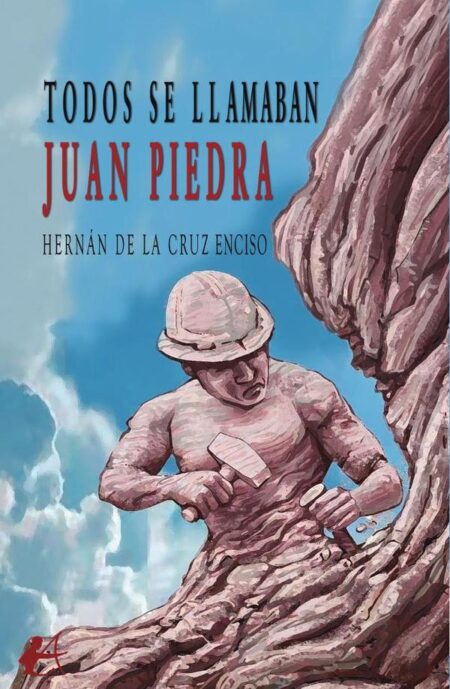 Todos se llamaban Juan Piedra