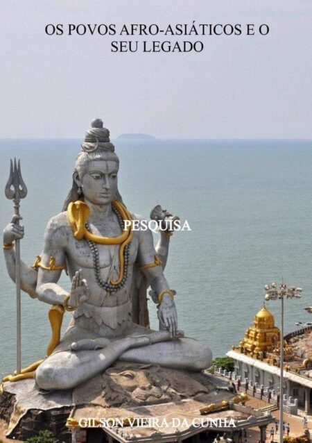 Os Povos Afro-asiáticos E O Seu Legado:PESQUISA