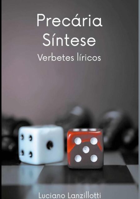 Precária Síntese:Verbetes líricos