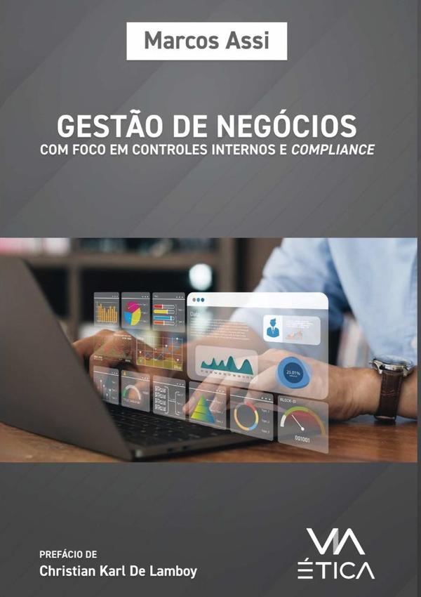 Gestão De Negócios Com Foco Em Controles Internos E Compliance:como gerir a estratégia e os processos operacionais
