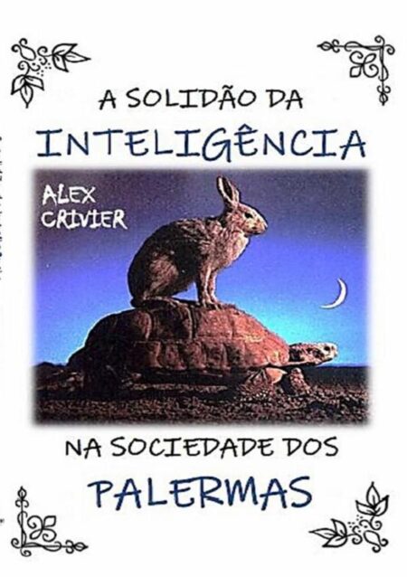A Solidão Da Inteligência Na Sociedade Dos Palermas