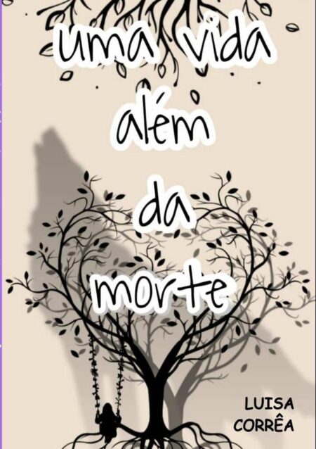 Uma Vida Além Da Morte