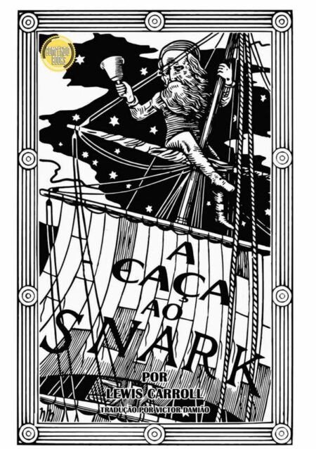 A Caça Ao Snark:Uma Agonia em Oito Contos