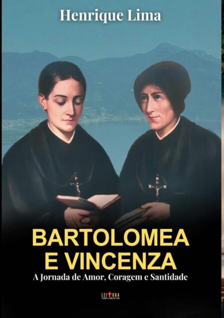 Bartolomea E Vincenza:A Jornada de Amor, Coragem e Santidade