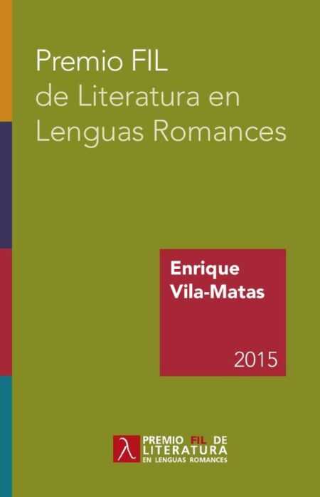 Premio FIL de Literatura en Lenguas Romances 2015:Enrique Vila-Matas