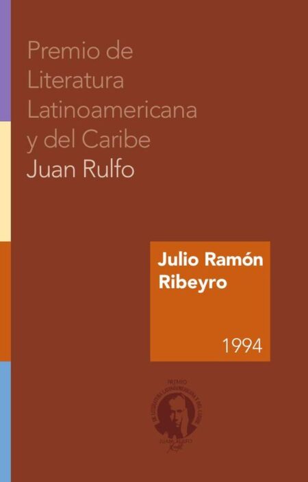 Premio de Literatura Latinoamericana y del Caribe Juan Rulfo 1994:Julio Ramón Ribeyro