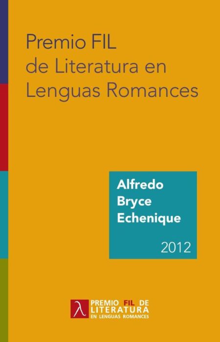 Premio FIL de Literatura en Lenguas Romances 2012:Alfredo Bryce Echenique