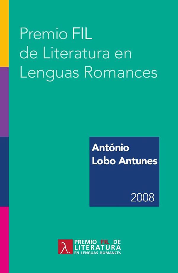 Premio FIL de Literatura en Lenguas Romances 2008:António Lobo Antunes