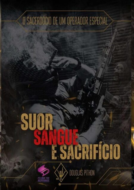 O Sacerdócio De Um Operador Especial:SUOR SANGUE E SACRÍFICIO