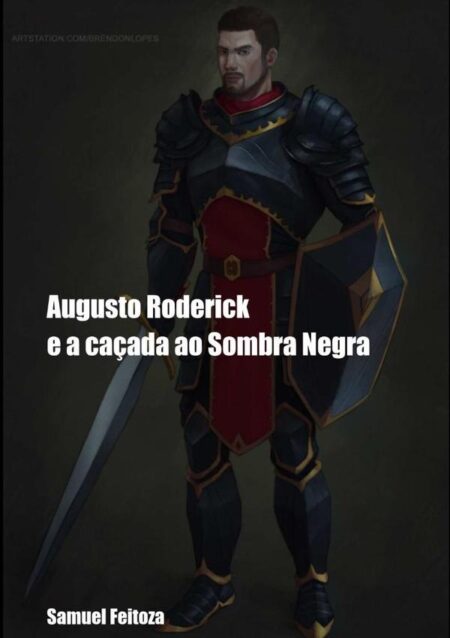 Augusto Roderick:E a caçada ao Sombra Negra