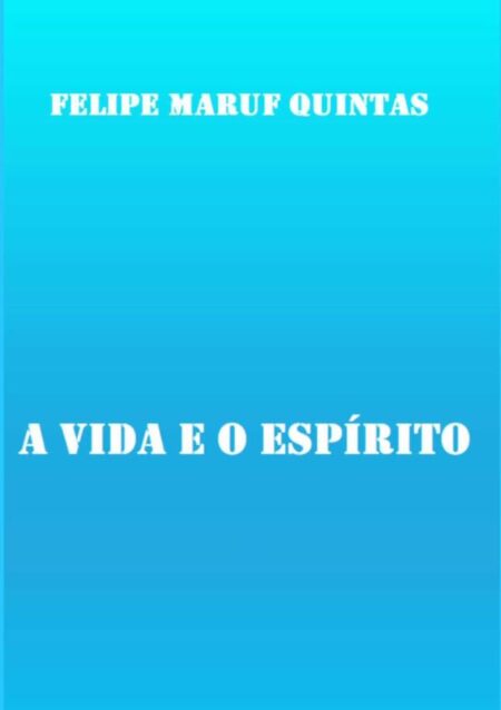 A Vida E O Espírito