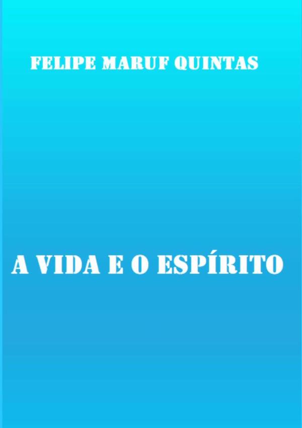 A Vida E O Espírito