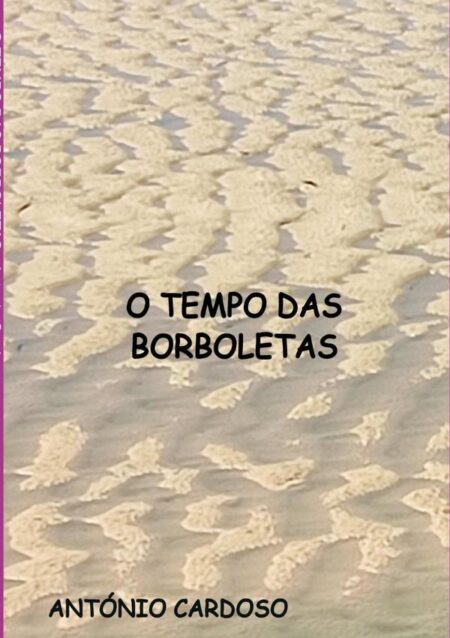 O Tempo Das Borboletas