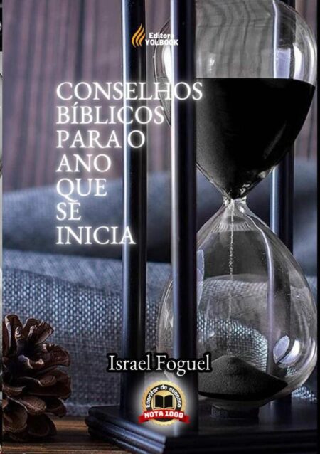 Conselhos Bíblicos Para O Ano Que Se Inicia