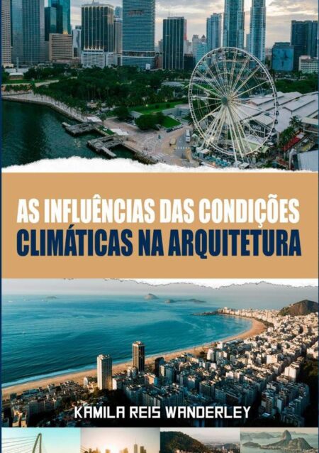 As Influências Das Condições Climáticas Na Arquitetura