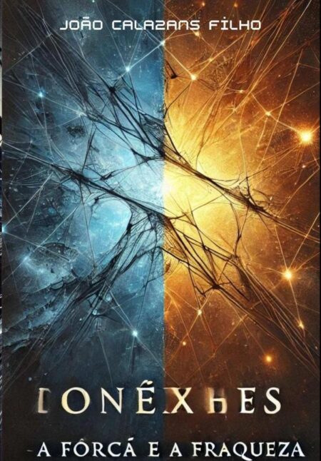 Conexões - A Força E A Fraqueza