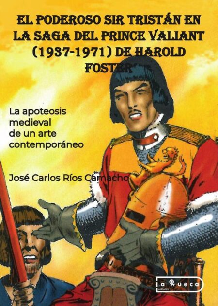 El poderoso Sir Tristán en la Saga del Prince Valiant (1937-1971) de Harold Foster:La apoteosis medieval de un arte contemporáneo.