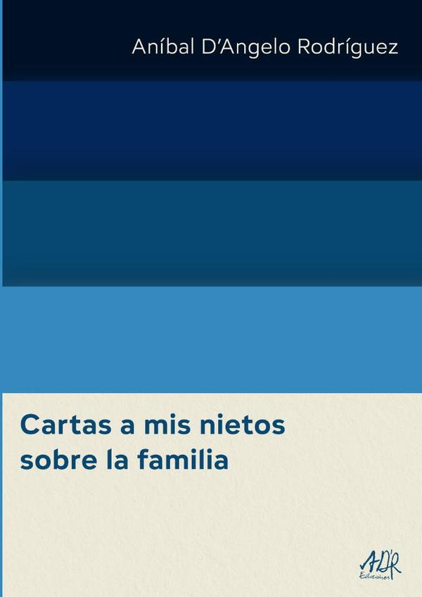 Cartas a mis nietos sobre la familia