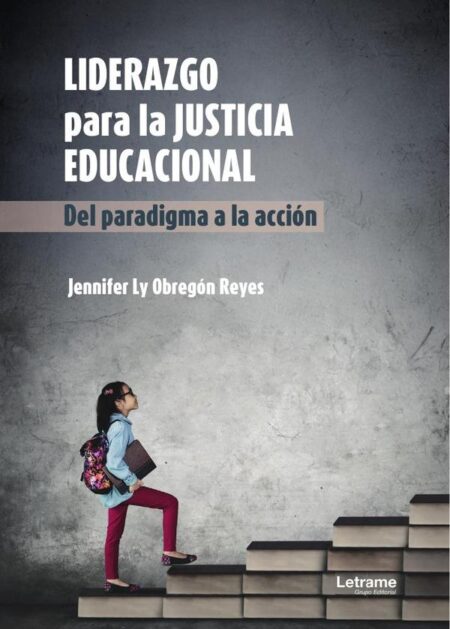 Liderazgo para la justicia educacional:Del paradigma a la acción