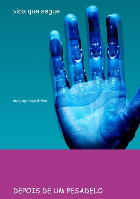 Vida Que Segue:depois de um pesadelo