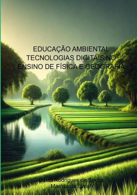 Educação Ambiental Tecnologias Digitais No Ensino De Física E Geografia