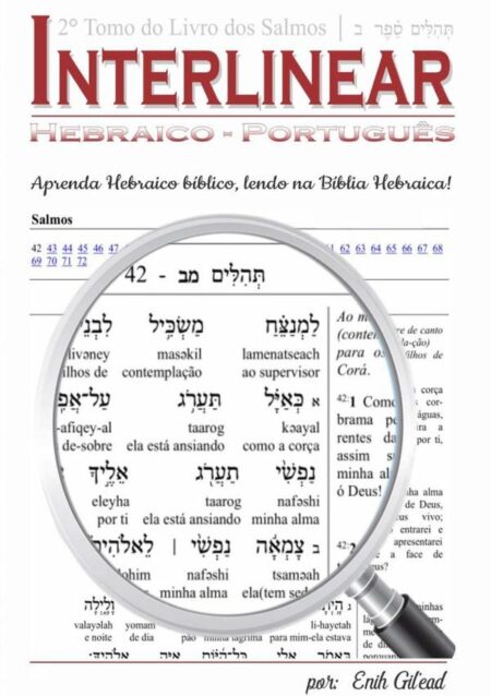 Interlinear Hebraico-português:LIVRO DE SALMOS TOMO-II