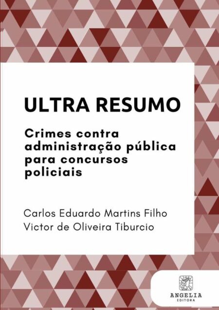 Ultra Resumo::crimes contra administração pública para concursos policiais