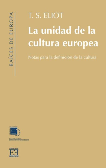 La unidad de la cultura europea:Notas para una definición de la cultura