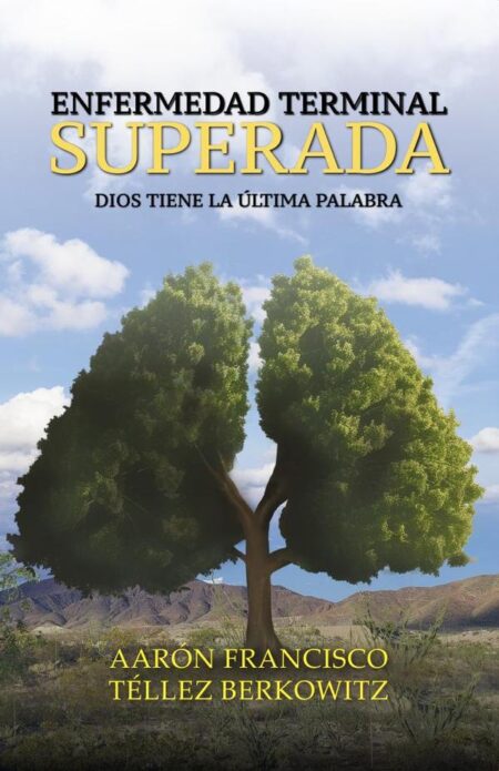 Enfermedad terminal superada:Dios tiene la última palabra
