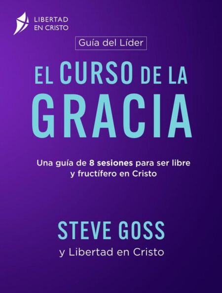 EL CURSO DE LA GRACIA – Guía del Líder