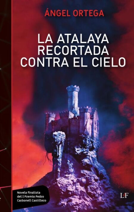 La Atalaya Recortada contra el cielo