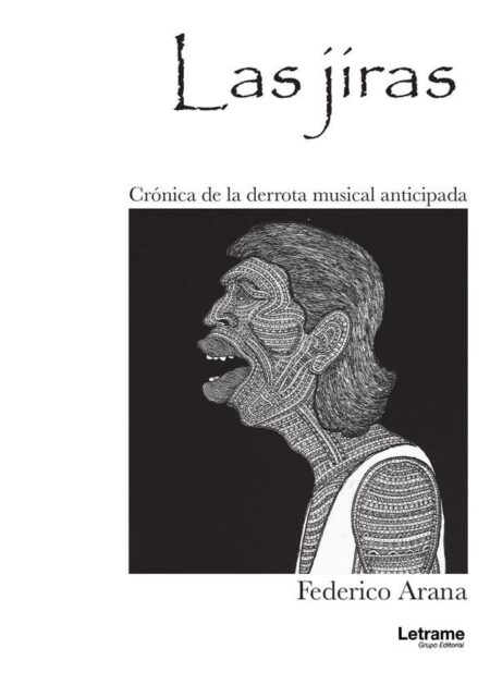 Las jiras:Crónica de la derrota musical anticipada