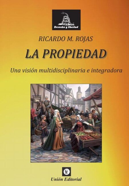 La propiedad (UE-848):Una visión multidisciplinaria e integradora