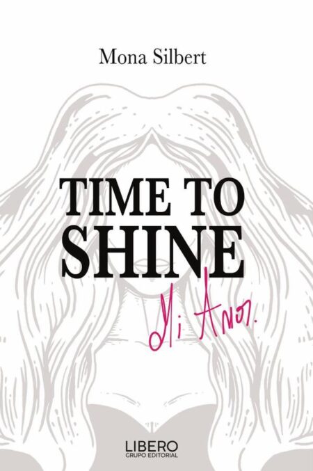 Time to Shine:Mi amor