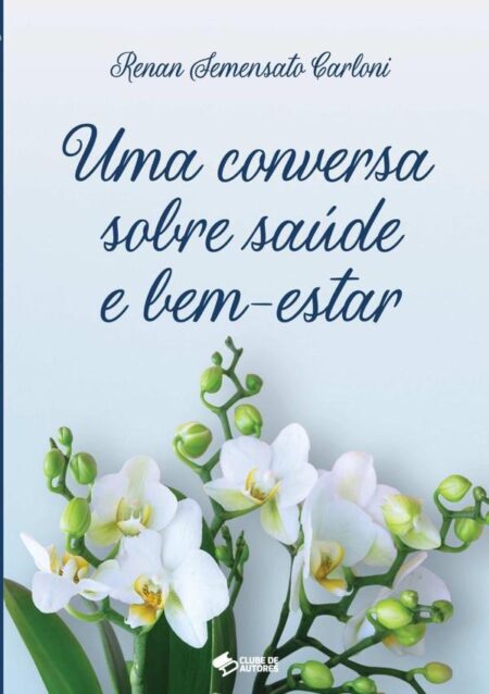 Uma Conversa Sobre Saúde E Bem-estar