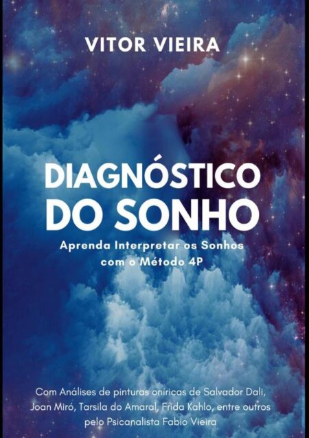 Diagnóstico Do Sonho:Aprenda Interpretar os Sonhos com o Método 4P