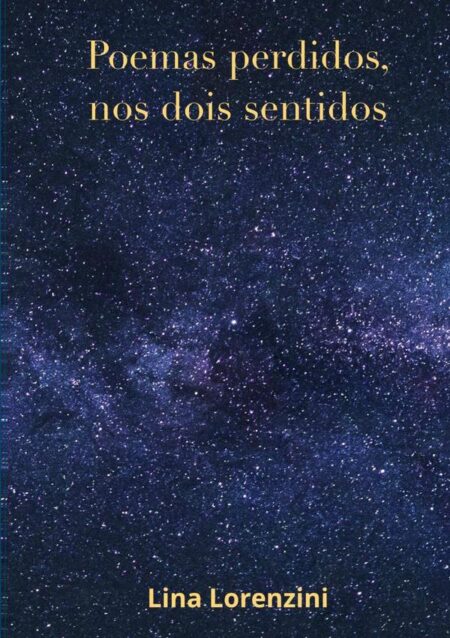 Poemas Perdidos, Nos Dois Sentidos