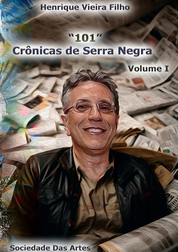 “101” Crônicas De Serra Negra