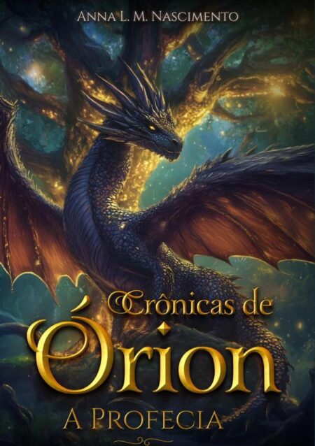 As Crônicas De Órion:A Profecia