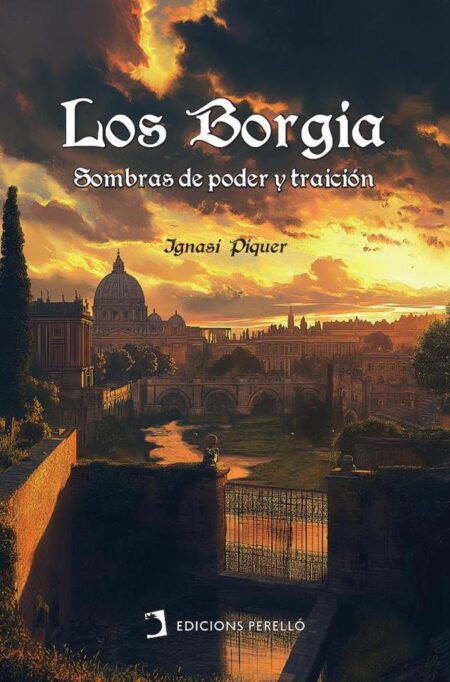 Los Borgia:Sombras de poder y traición