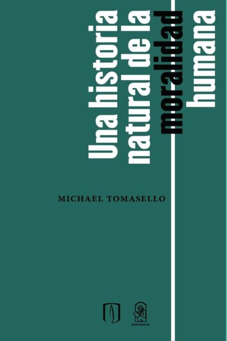 Una historia natural de la moralidad humana