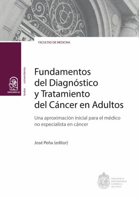 Fundamentos del Diagnóstico y Tratamiento del Cáncer en Adultos