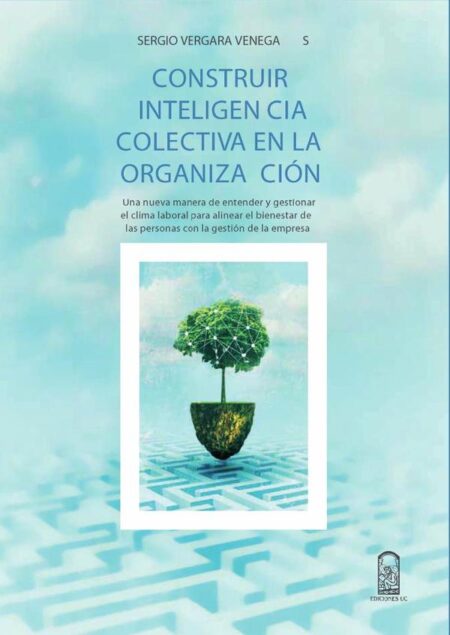 Construir inteligencia colectiva en la organización