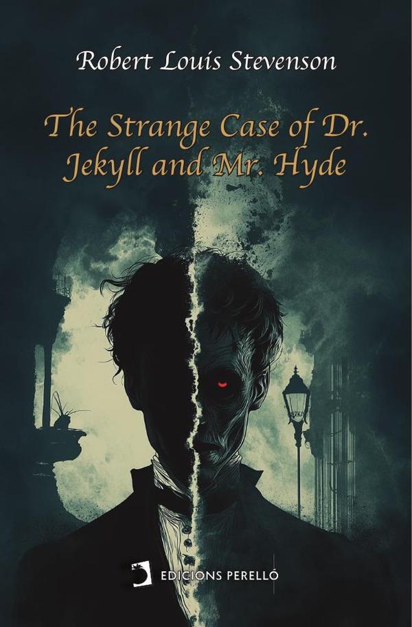 The Strange Case of Dr. Jekyll and Mr. Hyde