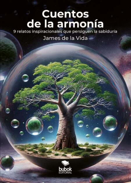 Cuentos de la armonía:9 relatos inspiracionales que persiguen la sabiduría