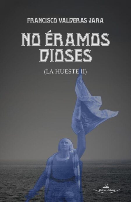 No éramos dioses