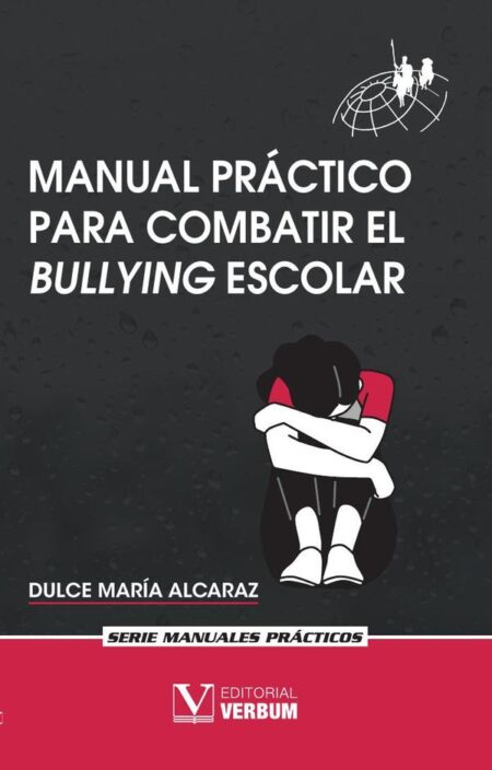 Manual práctico para combatir el bullying escolar