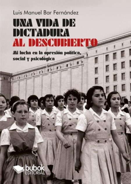 Una vida de dictadura al descubierto:Mi lucha en la opresión política, social y psicológica