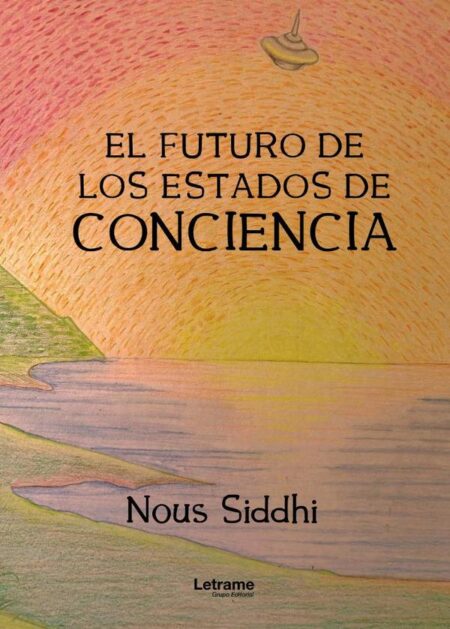 El futuro de los estados de conciencia
